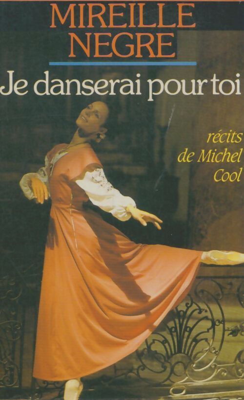 Livrenpoche : Je danserai pour toi - Mireille Nègre - Livre