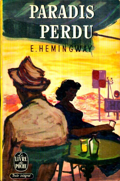 Livrenpoche : Paradis perdu - Ernest Hemingway - Livre