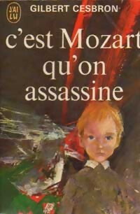 Livrenpoche : C'est Mozart qu'on assassine - Gilbert Cesbron - Livre