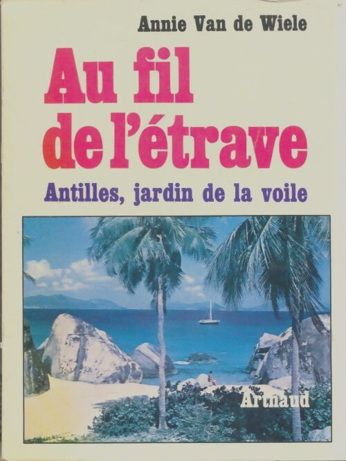 Livrenpoche : Au fil de l'étrave - Annie Van de Wiele - Livre