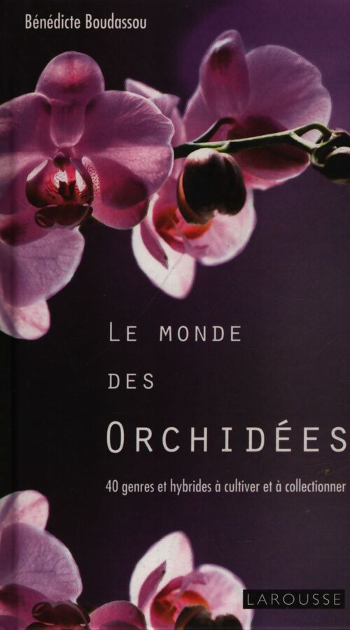 Coffret le monde des orchidées - Bénédicte Boudassou - Livre
