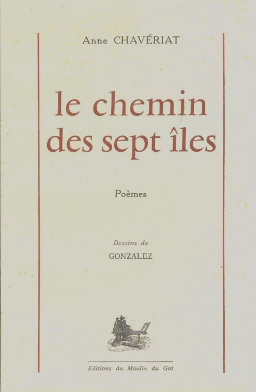 Livrenpoche : Le chemin des sept îles - Anne Chavériat - Livre