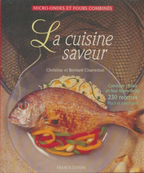 Livrenpoche : La cuisine saveur - Bernard Charretton - Livre
