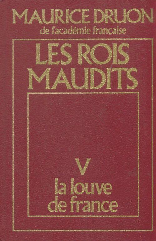 Livrenpoche : Les rois maudits Tome V : La louve de France - Maurice Druon - Livre