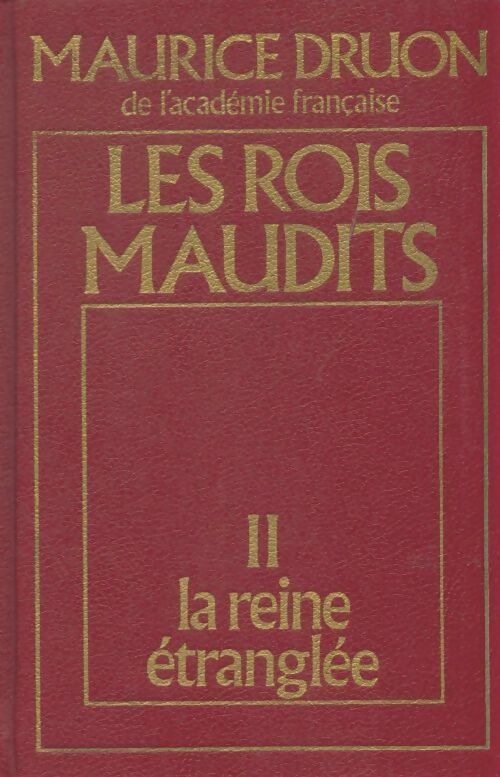 Livrenpoche : Les rois maudits Tome II : La reine étranglée - Maurice Druon - Livre