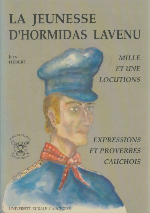 Livrenpoche : La jeunesse d'Hormidas Lavenu : Mille et une locutions - Jean Hébert - Livre
