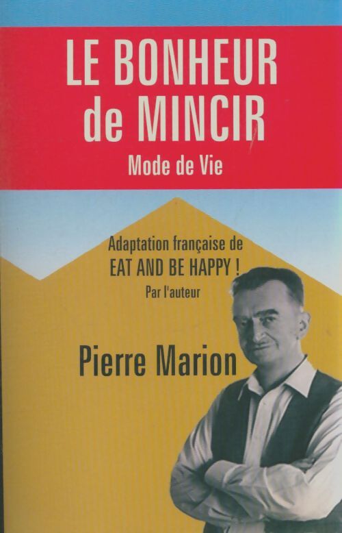 Livrenpoche : Bonheur de mincir : Mode de vie - Pierre Marion - Livre