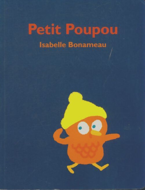 Livrenpoche : Petit Poupou - Isabelle Bonameau - Livre