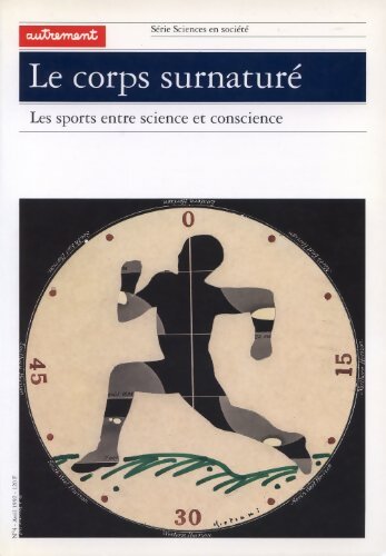 Livrenpoche : Le corps surnaturé. Les sports entre science et conscience - Collectif - Livre