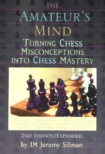 Livrenpoche : The amateur's mind - Jeremy Silman - Livre