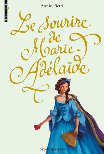 Livrenpoche : Le sourire de Marie-Adélaïde - Annie Pietri - Livre