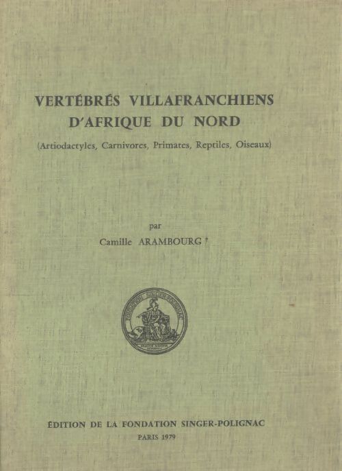 Livrenpoche : Vertébrés villafranchiens d'Afrique du nord - Camille Arambourg - Livre
