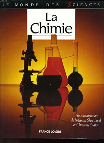 Livrenpoche : La chimie - Martin Sherwood - Livre