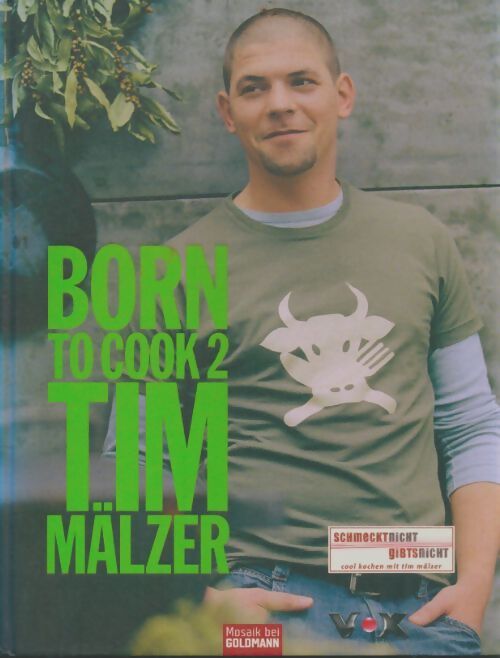 Livrenpoche : Born to cook 2 - Tim Mälzer - Livre