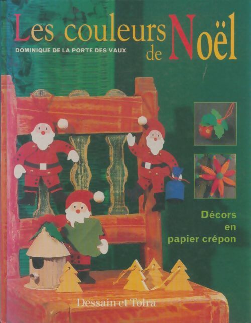 Livrenpoche : Les couleurs de Noël - Dominique De La Porte Des Vaux - Livre
