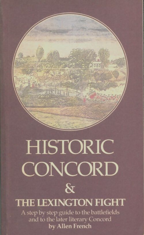Livrenpoche : Title : Historic concord & the Lexington  - Allen French - Livre