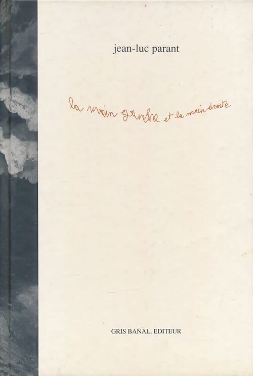 Livrenpoche : La main gauche et la main droite - Jean-Luc Parant - Livre