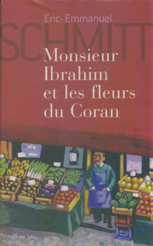 Livrenpoche : Monsieur Ibrahim et les fleurs du Coran - Eric-Emmanuel Schmitt - Livre