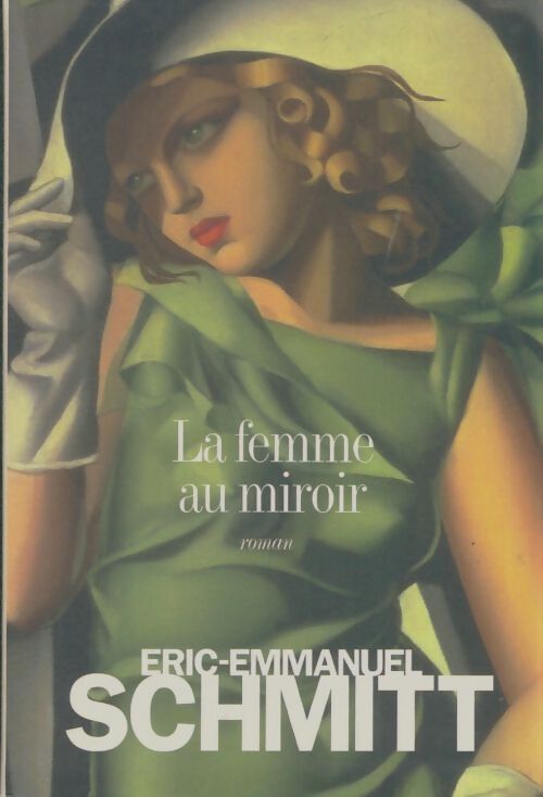 Livrenpoche : La femme au miroir - Eric-Emmanuel Schmitt - Livre