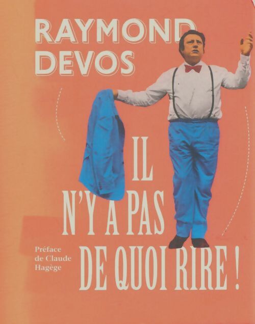 Livrenpoche : Il n'y a pas de quoi rire ! - Raymond Devos - Livre