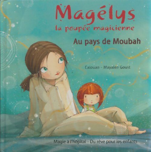 Livrenpoche : Magélys la poupée magicienne au pays de Moubah - Calouan - Livre