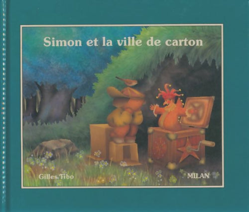 Livrenpoche : Simon et la ville de carton - Gilles Tibo - Livre
