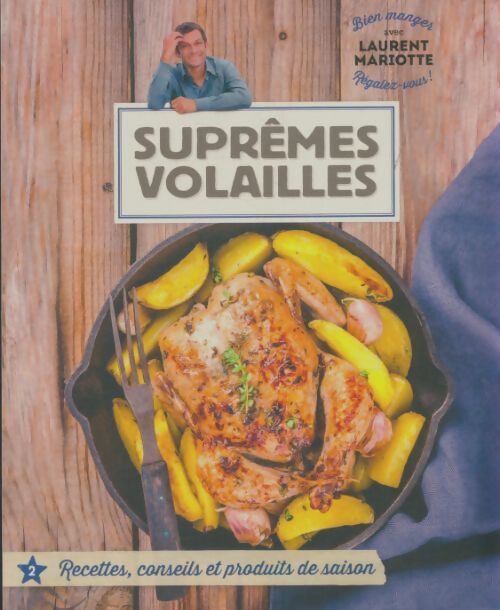 Livrenpoche : Suprêmes volailles - Laurent Mariotte - Livre