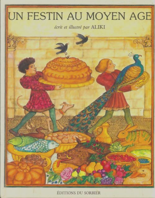 Livrenpoche : Un festin au moyen age - Aliki - Livre