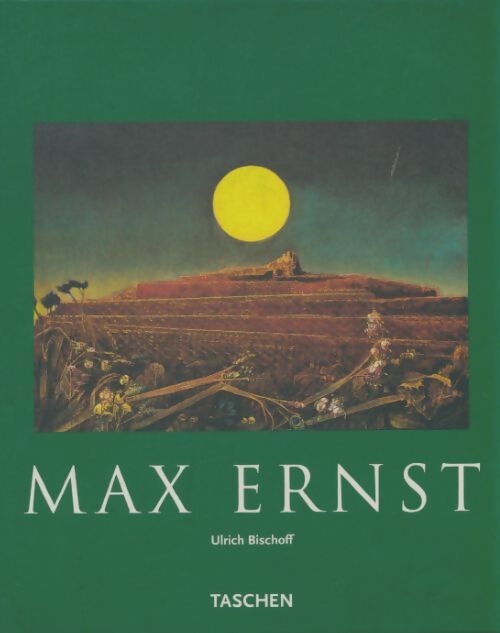 Livrenpoche : Max Ernst - Ulrich Bischoff - Livre