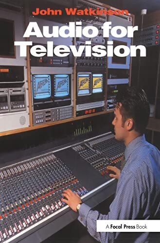 Livrenpoche : Audio for télévision - John Watkinson - Livre