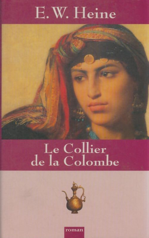 Livrenpoche : Le Collier de la colombe - E. -W. Heine - Livre