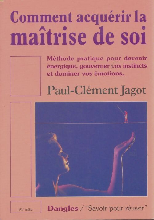 Livrenpoche : La maîtrise de soi-même - Paul-Clément Jagot - Livre