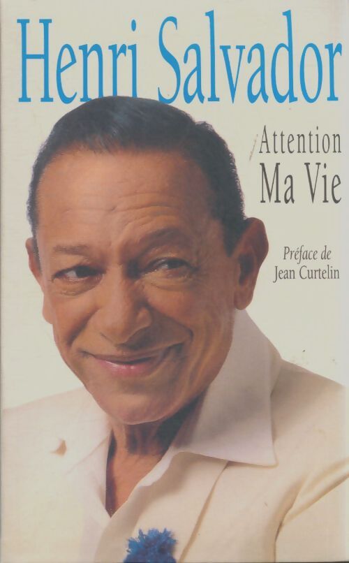 Livrenpoche : Attention ma vie - Henri Salvador - Livre
