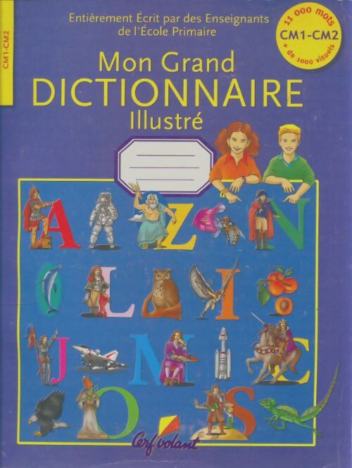 Livrenpoche : Mon grand dictionnaire illustré - Collectif - Livre