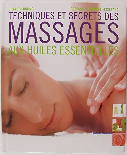 Livrenpoche : Techniques et secrets des massages aux huiles essentielles - Jennie Harding - Livre