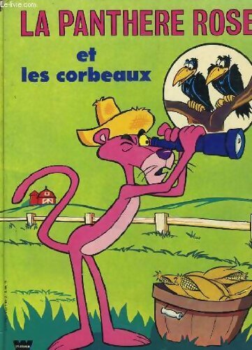 Livrenpoche : La panthere rose et les corbeaux - Xxx - Livre