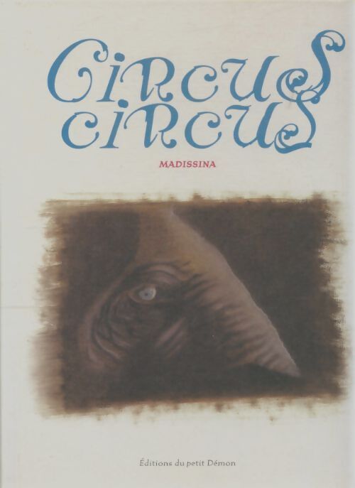 Livrenpoche : Circus circus - Madissina - Livre