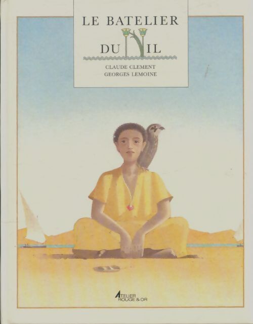 Livrenpoche : Le batelier du Nil - Claude Clément - Livre