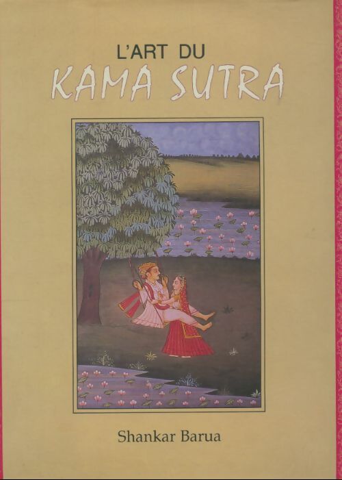 Livrenpoche : L'art du kama sutra - Shankar Barua - Livre