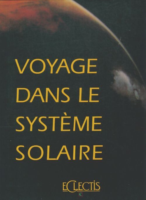Livrenpoche : Voyage dans le système solaire - Serge Brunier - Livre