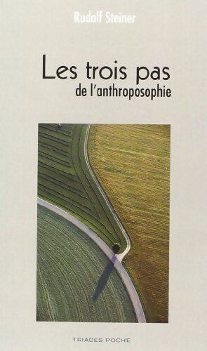Livrenpoche : Les trois pas de l'anthroposophie - Rudolf Steiner - Livre