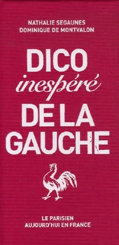 Livrenpoche : Dico inespéré de la gauche - Nathalie Segaunes - Livre