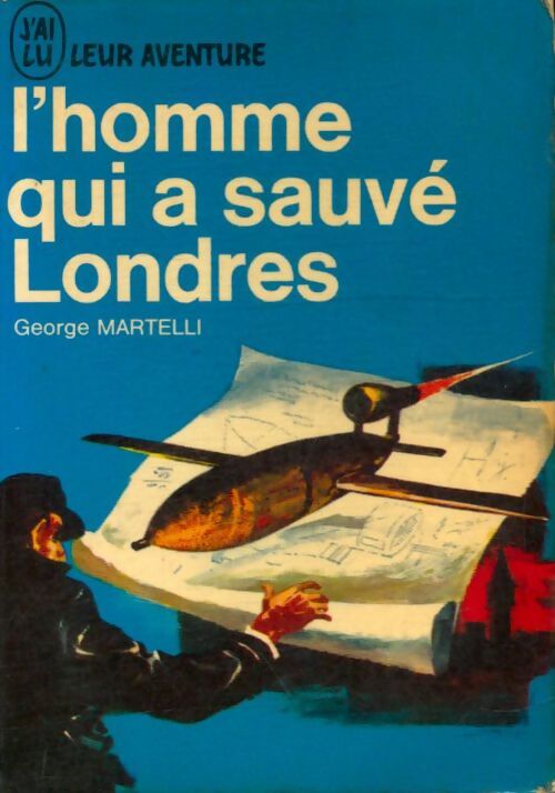 Livrenpoche : L'homme qui a sauvé Londres - George Martelli - Livre