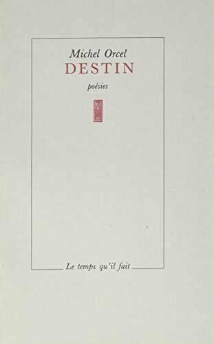 Livrenpoche : Destin - Michel Orcel - Livre
