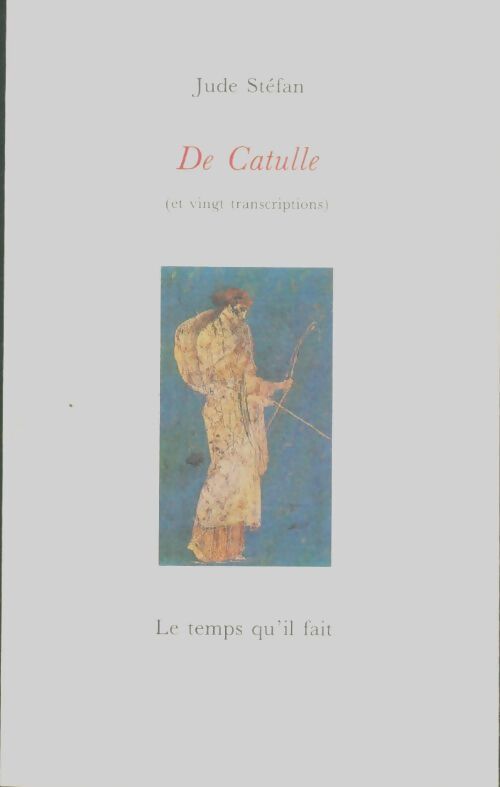 Livrenpoche : De Catulle - Jude Stéfan - Livre