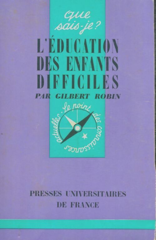 Livrenpoche : L'éducation des enfants difficiles - Dr Gilbert Robin - Livre
