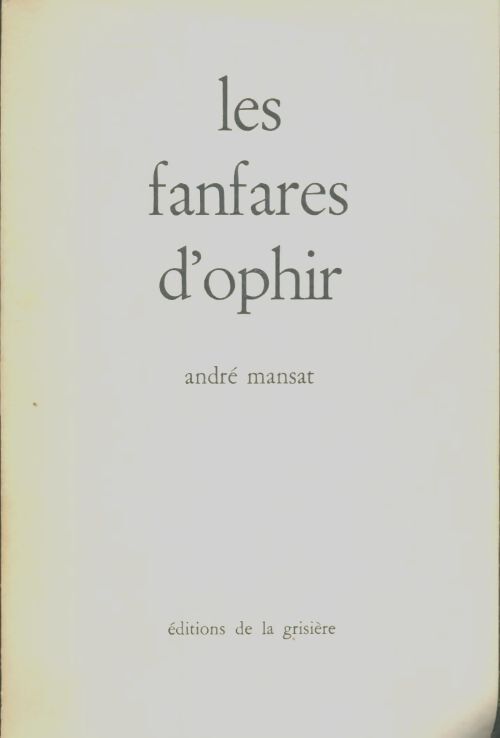 Livrenpoche : Les fanfares d'Ophir - André Mansat - Livre