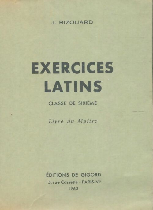 Livrenpoche : Exercices latin 6e - J. Bizouard - Livre