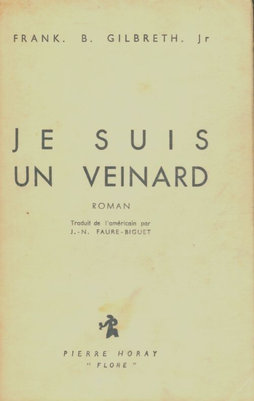 Livrenpoche : Je suis un veinard - Frank B. Jr Gilbreth - Livre
