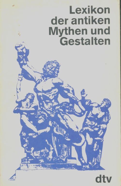 Livrenpoche : Lexikon der antiken mythen und gestalten - Collectif - Livre